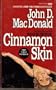 Cinnamon Skin (A Travis McGee Novel)
