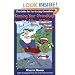 Keeping Your Grandkids Alive till Their Ungrateful Parents Arrive: The Guide for Fun-Loving Granddads