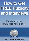 Free Publicity - How to Get FREE Publicity and Interviews (Advice & How To)
