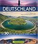 Highlights Deutschland: Die 50 Ziele, die Sie gesehen haben sollten