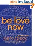 Be Love Now: The Path of the Heart