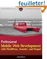 Professional Mobile Web Development with WordPress, Joomla! and Drupal
