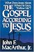 The Gospel According to Jesus