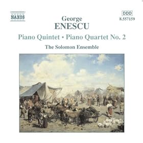 Enescu: Piano Quintet / Piano Quartet No. 2