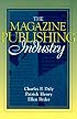 Magazine Publishing Industry, The: (Part of the Allyn & Bacon Series in Mass Communication)