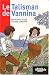 LE Talisman de Vannina