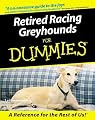 Retired Racing Greyhounds for Dummies