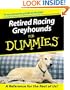Retired Racing Greyhounds For Dummies (For Dummies (Computer/Tech))