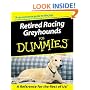 Retired Racing Greyhounds for Dummies (Howell dummies series)