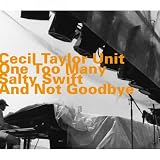 One Too Many Salty Swift and Not Goodbye