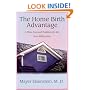 The Home Birth Advantage