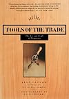 Tools of the Trade: The Art and Craft of Carpentry