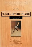 Tools of the Trade: The Art and Craft of Carpentry