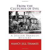From the Clutches of Evil: A Jillian Bradley Mystery ~ Nancy Jill Thames