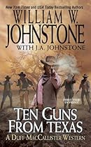 Ten Guns from Texas (A Duff MacCallister Western)