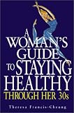 A Womans Guide to Staying Healthy Through Her 30s