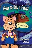 How to Buy a Fish?: A Lesson