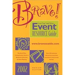 2002 Bravo! Event Resource Guide: Greater Puget Sound (Bravo Event Resource Guide)