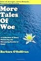 More Tales Of Woe: Collected Short Stories (Volume 2)