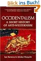 Occidentalism: A Short History of Anti-westernism