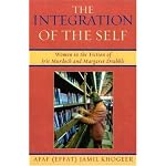 The Integration of the Self: Women in the Fiction of Iris Murdoch and Margaret Drabble book cover