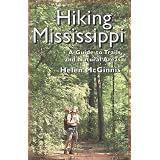 Hiking Mississippi: A Guide to Trails and Natural Areas