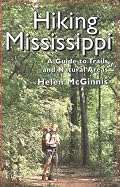 Hiking Mississippi: A Guide to Trails and Natural Areas