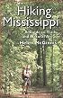 Hiking Mississippi: A Guide to Trails and Natural Areas