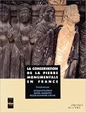 La Conservation de la pierre monumentale en France