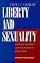 Liberty and Sexuality: The Right to Privacy and the Making of <i>Roe v. Wade</i>, Updated Liberty and Sexuality: The Right to Privacy and the Making of <i>Roe v. Wade</i>, Updated