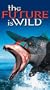 Future Is Wild [VHS]