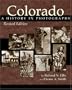 Colorado: A History in Photographs