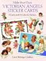 Make Your Own Victorian Angels Sticker Cards: 8 Cards and 63 Colorful Stickers (Make Your Own Sticker Cards)
