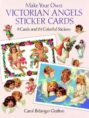 Make Your Own Victorian Angels Sticker Cards: 8 Cards and 63 Colorful Stickers (Make Your Own Sticker Cards)