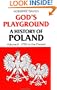 God's Playground - History Of Poland - Volume Ii, 1795 To The Present