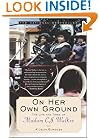 On Her Own Ground: The Life and Times of Madam C.J. Walker (Lisa Drew Books)