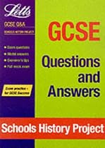 GCSE Questions and Answers Schools History Project (GCSE Questions & Answers)