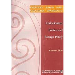 Uzbekistan: Politics and Foreign Policy (Former Soviet South)
