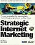 Strategic Internet Marketing