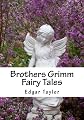 Brothers Grimm Fairy Tales: Readers Chioce Edition Brothers Grimm