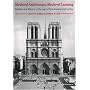 Medieval Architecture, Medieval Learning: Builders and Masters in the Age of Romanesque and Gothic