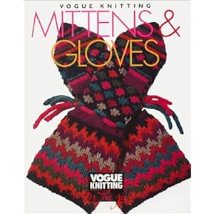 Vogue Knitting Mittens and Gloves 