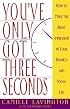 You've Only Got Three Seconds