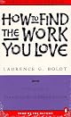 How to Find the Work You Love
