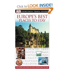 Great Places to Stay in Europe (Eyewitness Travel Guides)