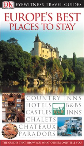 City Travel Guides Discounted  Books : Great Places to Stay in Europe (Eyewitness Travel Guides)