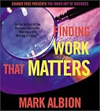 Quit Your Job, Find Your Calling (The Inner Art of Business Series)