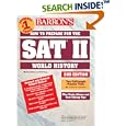 How to Prepare for the SAT II World History by Marilynn Hitchens and Heidi Roupp