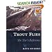 TROUT FLIES: The Tier's Reference