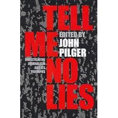Tell Me No Lies: Investigative Journalism and its Triumphs